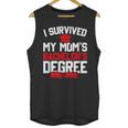 I Survived My Mom's Bachelor's Degree Graduation Unisex Tank Top