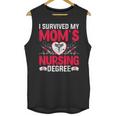 I Survived My Mom’s Nursing Degree Nurse Nursing Graduation Unisex Tank Top