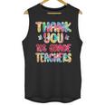 Thank You 1st Grade Teachers Graduation Last Day Of School Unisex Tank Top