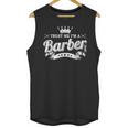 Trust Me I'm A Barber School Graduation Barbershop Cool Unisex Tank Top