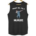 Trust Me I'm Nurse Shirt Dabbing Gift Nursing Graduation Unisex Tank Top