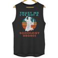 Trust Me I'Ve Got A Sociology Degree College Graduation Unisex Tank Top