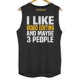 Video Editor Introvert Editing Production Filmmaking Job Unisex Tank Top Video Editor Introvert Editing Production Filmmaking Job Unisex Tank Top