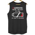Warning Social Battery Is Low Introvert Shirt Unisex Tank Top Warning Social Battery Is Low Introvert Shirt Unisex Tank Top