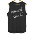 Wicked Smaht Boston Accent Graduation Unisex Tank Top