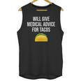 Will Give Medical Advice For Tacos Shirt Nurse Graduation MD Unisex Tank Top