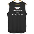 I Winged It Cosmetology Graduation Unisex Tank Top
