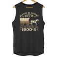 Women's Please Be Patient With Me I'm From The 1900s Vintage Unisex Tank Top