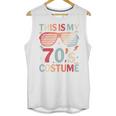 This Is My 70s Costume Vintage Style Nostalgia 1970s Retro Unisex Tank Top This Is My 70s Costume Vintage Style Nostalgia 1970s Retro Unisex Tank Top