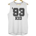 '93 Kid Perfect Vintage Retro Nostalgia Gear For Year 1993 Unisex Tank Top