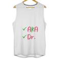 AKA Doctor Medical Worker Appreciation Graduation Unisex Tank Top