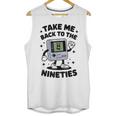 Take Me Back To The Nineties 90's Retro Gamer Nostalgia Unisex Tank Top