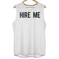 College Graduation Hire Me Unisex Tank Top