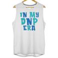 DNP Graduation In My DNP Era DNP Apparel Doctor Of Nursing Unisex Tank Top