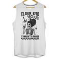 Elder Emo Club Skeleton Nostalgia It Wasn't a Phase Mom Unisex Tank Top