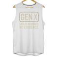 Gen X Lots Of Memories No Evidence Retro Nostalgia Unisex Tank Top Gen X Lots Of Memories No Evidence Retro Nostalgia Unisex Tank Top