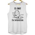 Go Away I'm Introverting Cat Introvert Anxiety Anxious Unisex Tank Top