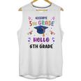 Goodbye 5th Grade Graduation 2025 6th Grade Graduate Kids Unisex Tank Top