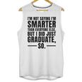 I Graduated Graduation Seniors Him Or Her Unisex Tank Top