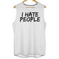 I Hate People Graffiti Introverts Meme Loner Unisex Tank Top