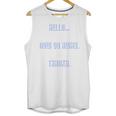 Hello Now Go Away Thanks Joke Introvert Attire Unisex Tank Top Hello Now Go Away Thanks Joke Introvert Attire Unisex Tank Top
