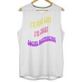 I'm Just Social Distancing Introvert Funny Unisex Tank Top