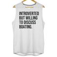Introverted Boater Boating Introvert Unisex Tank Top Introverted Boater Boating Introvert Unisex Tank Top