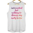 Introverted Willing To Discuss Curly Horse Introvert Unisex Tank Top