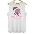 Jingle All The Way Away From Me This Christmas For Introvert Unisex Tank Top Jingle All The Way Away From Me This Christmas For Introvert Unisex Tank Top