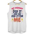Kids My Mommy Did It Graduation Mom Graduate Unisex Tank Top