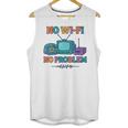 No Wi-Fi No Problem – Retro Dial Up Tech Nostalgia Unisex Tank Top