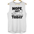 Nope Not Today Antisocial Introvert Cat Lover Men Women Kids Unisex Tank Top Nope Not Today Antisocial Introvert Cat Lover Men Women Kids Unisex Tank Top