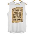 Old People Joke Please Be Patient With Me I'm From The 1900s Unisex Tank Top