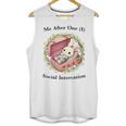 Me After One Social Interaction Introvert Saying Unisex Tank Top Me After One Social Interaction Introvert Saying Unisex Tank Top