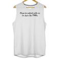 Be Patient With Me I'm From The 1900s Gen X Millennial Unisex Tank Top Be Patient With Me I'm From The 1900s Gen X Millennial Unisex Tank Top
