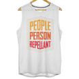 People Person Repellant Introvert Premium Unisex Tank Top People Person Repellant Introvert Premium Unisex Tank Top