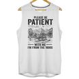 Please Be-Patient With-Me I'm From The 1900s Oregon Trail Unisex Tank Top