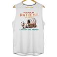 Please Be Patient With Me Cause I'm From The 1900s Unisex Tank Top