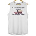 PLEASE BE PATIENT WITH ME I'M FROM THE 1900s 90s Meme Premium Unisex Tank Top PLEASE BE PATIENT WITH ME I'M FROM THE 1900s 90s Meme Premium Unisex Tank Top