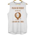 Please Be Patient With Me I'm From The 1900s Air Balloon Unisex Tank Top Please Be Patient With Me I'm From The 1900s Air Balloon Unisex Tank Top