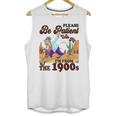 Please Be Patient With Me I'm From The 1900s Gen X Boomer Unisex Tank Top