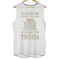 Please Be Patient With Me I'm From The 1900s Humorous Saying Premium Unisex Tank Top Please Be Patient With Me I'm From The 1900s Humorous Saying Premium Unisex Tank Top