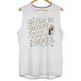 Please Be Patient With Me I'm From The 1900s 1900s Premium Unisex Tank Top