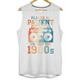 Please Be Patient With Me I'm From The 1900s Retro 90s Dad Premium Unisex Tank Top Please Be Patient With Me I'm From The 1900s Retro 90s Dad Premium Unisex Tank Top