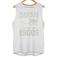 Please Be Patient I'm From The 1900s Sarcastic Saying Unisex Tank Top Please Be Patient I'm From The 1900s Sarcastic Saying Unisex Tank Top