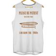 Please Be Patient With Me I'm From The 1900s Vintage Airship Unisex Tank Top Please Be Patient With Me I'm From The 1900s Vintage Airship Unisex Tank Top