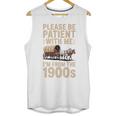 Please Be Patient With Me I'm From The 1900s Vintage Premium Unisex Tank Top