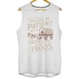 Please Be Patient With Me I'm From The 1900s Western Humor Unisex Tank Top Please Be Patient With Me I'm From The 1900s Western Humor Unisex Tank Top
