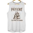 Please Be Patient Whith Me I'm From The 1900s Wife Husband Unisex Tank Top