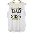 Proud Dad Of a 2025 Senior Graduation Unisex Tank Top